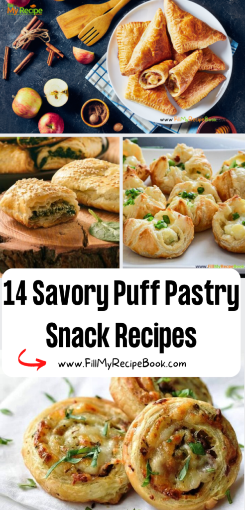 14 Savory Puff Pastry Snack Recipes ideas. Easy pie and fruit snacks for kids or parties or appetizers with various fillings for treats.