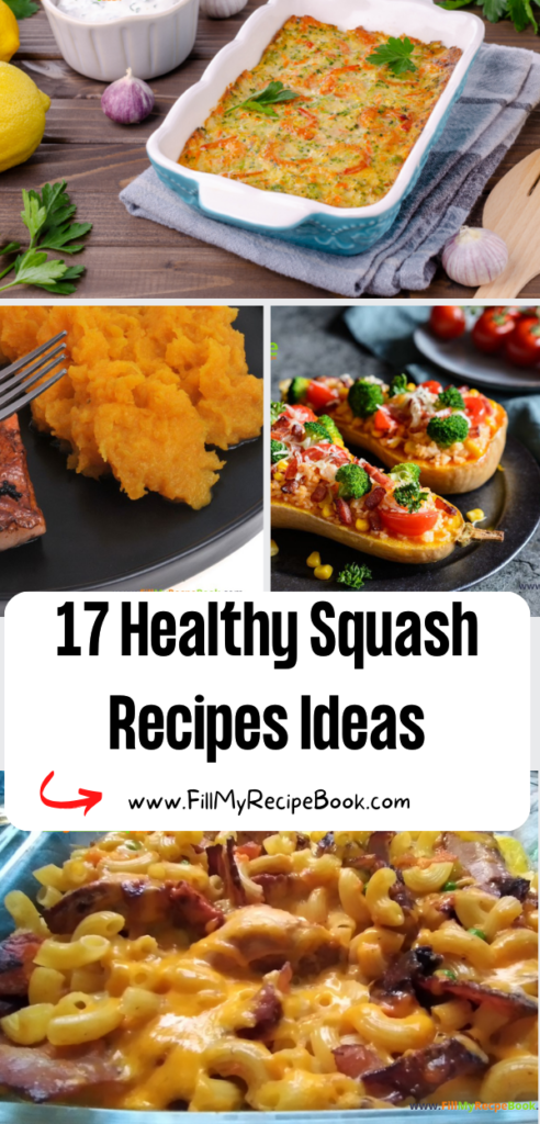 17 Healthy Squash Recipes Ideas - Fill My Recipe Book