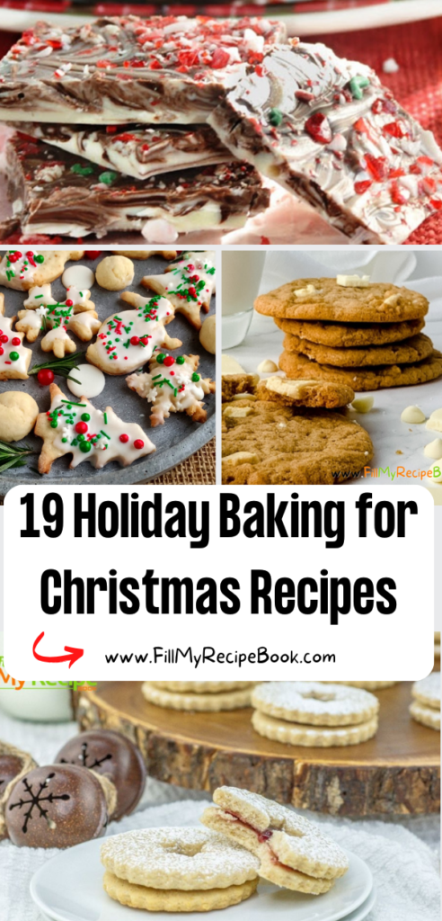 19 Holiday Baking for Christmas Recipes ideas. Traditional make ahead oven baked and no bake simple snacks and cakes for kids and families.