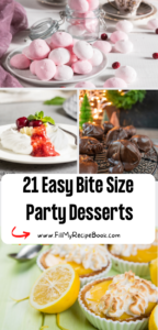 21 Easy Bite Size Party Desserts recipe ideas. Mini treats, finger foods for snacks for a crowd or appetizers for a family gathering or tea.