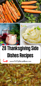 28 Thanksgiving Side Dishes Recipes ideas to create for a family lunch or dinner. Easy healthy make ahead vegetable hot or cold sides.