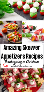 Amazing Skewer Appetizers Recipes ideas. Easy cold mini kabob finger foods on a stick, fruit and cold meats, made ahead party bites starters.