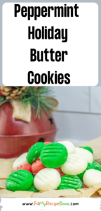 Peppermint Holiday Butter Cookies recipe idea. A homemade no bake cream cheese, Christmas mint cookie for a snack or dessert and appetizer.