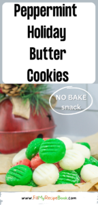 Peppermint Holiday Butter Cookies recipe idea. A homemade no bake cream cheese, Christmas mint cookie for a snack or dessert and appetizer.