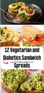 12 Vegetarian and Diabetics Sandwich Spreads Recipes. Homemade healthy spread and fillers for bread or toast ideas lunch or breakfasts.