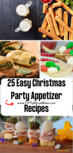 25 Easy Christmas Party Appetizer Recipe ideas. Homemade make ahead Christmas eve party snacks, finger foods for a crowd or family.