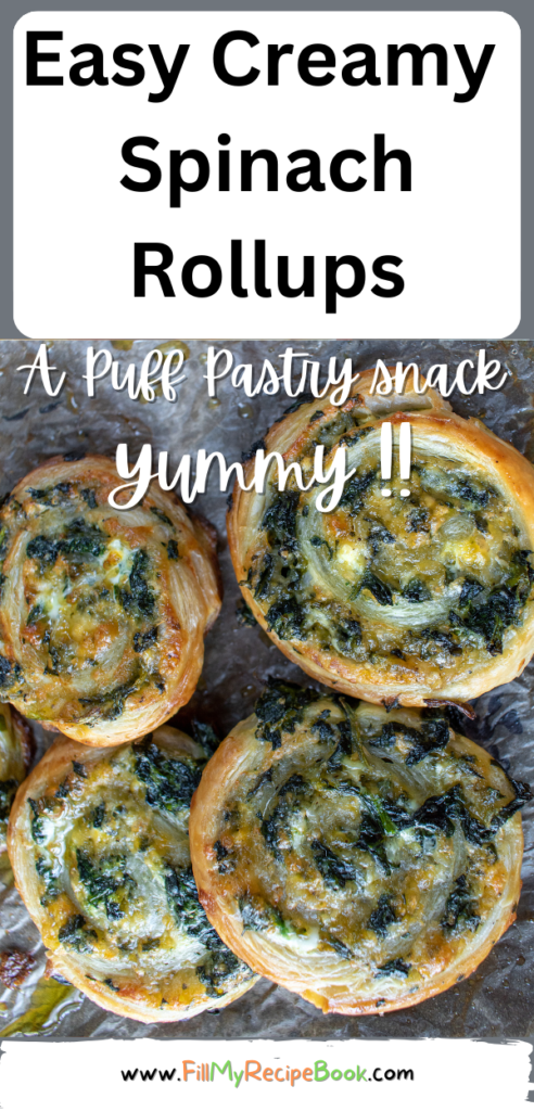 Easy Creamy Spinach Rollups puff pastry recipe idea. An easy to make appetizer or snack for seasonal events or parties, a no yeast dough.