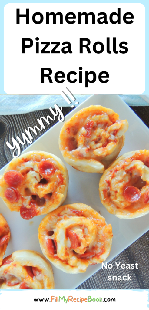 A Homemade Pizza Rolls Recipe idea for a snack or mini appetizer. A no yeast dough with yogurt and garlic, filled with cheese and pepperoni.