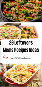 20 Leftovers Meals Recipes Ideas. Easy dinner, lunch or breakfast meals to create with meats or vegetables as friendly leftover foods.