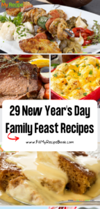 29 New Year's Day Family Feast Recipes ideas. Easy make ahead family friendly dinner and desserts, grilling or warm oven baked meals.