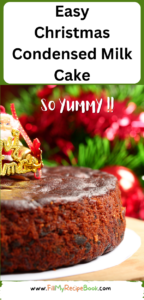 Easy Christmas Condensed Milk Cake with dates recipe idea. No need to Bake Ahead of Christmas season recipe, no eggs and alcohol free.