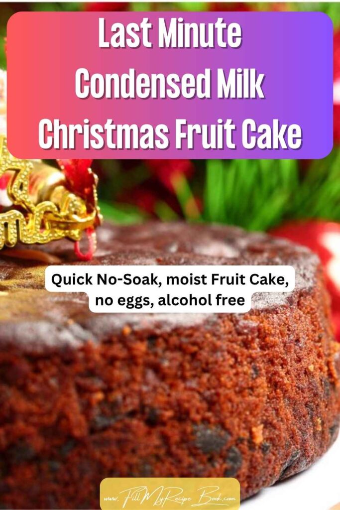 Bake this Last Minute Condensed Milk Christmas Fruit Cake. Quick, moist, and full of festive flavor. No soaking, no alcohol, and perfect for an easy holiday dessert or snack.