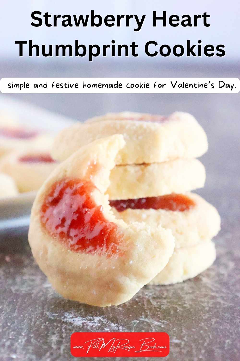 Easy Strawberry Heart Thumbprint Cookies recipe filled with sweet strawberry jam. A simple and festive homemade cookie for Valentine’s Day.