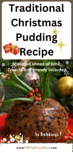 Traditional Christmas Pudding Recipe to create. A delicious steamed fruit dessert with brand, treacle and spices in a bowl, serve with sauce.