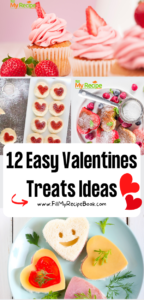 12 Easy Valentines Treats Ideas. Simple recipe ideas to create with kids and adults, sweet and savory heart shaped snacks and desserts.