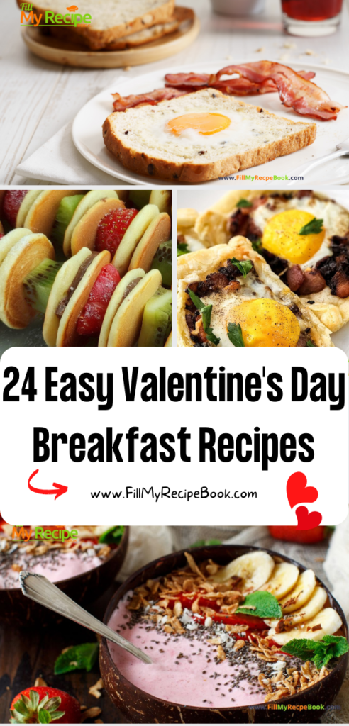 24 Easy Valentine's Day Breakfast Recipes ideas. Simple foods for a brunch or breakfast for a person or kids to make for special person.