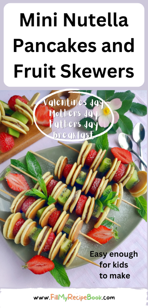 Mini Nutella Pancakes and Fruit Skewers recipe idea. An easy breakfast or brunch even kids can put together for special occasions.