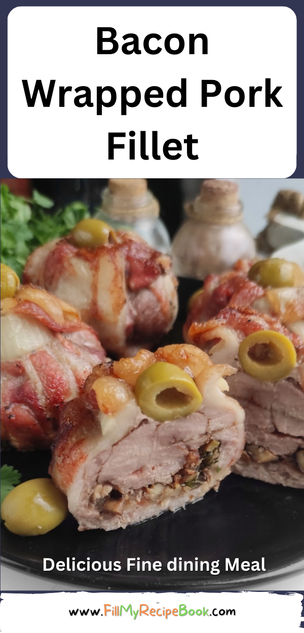 Bacon Wrapped Pork Fillet Fill My Recipe Book
