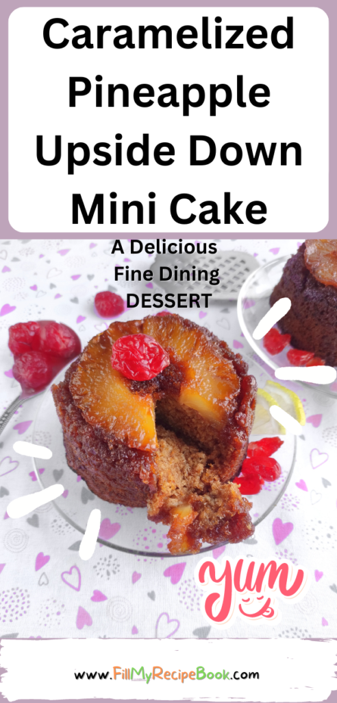 An Easy Caramelized Pineapple Upside Down Mini Cake recipe. Oven Baked for a fine dining dessert from scratch topped with cherries.