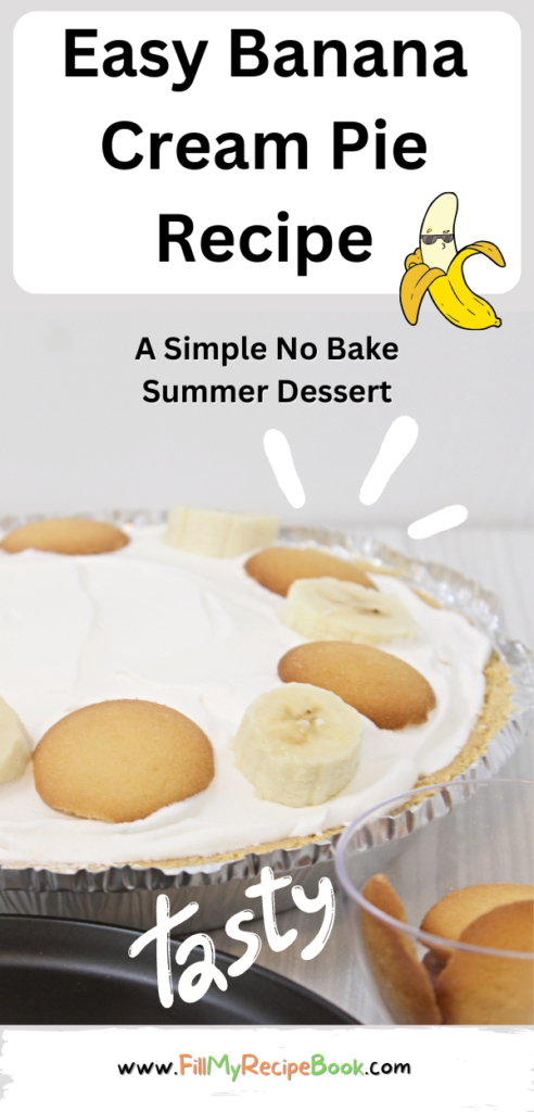 Easy Banana Cream Pie Recipe idea. A simple no bake biscuit base pudding pie dessert to make anytime for the summer or spring for the family.