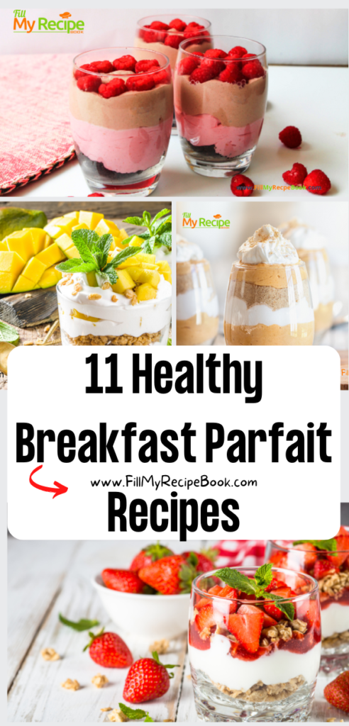 11 Healthy Breakfast Parfait Recipes ideas. Make ahead Greek yogurt or cheese cake with granola and fruit, a dessert kids will love to eat.