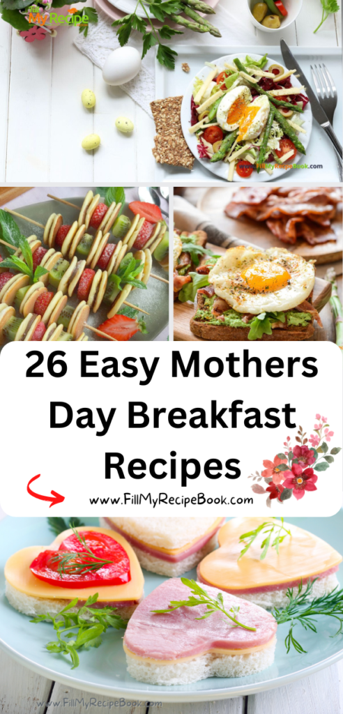 26 Easy Mothers Day Breakfast Recipes ideas made from scratch at home. The best meals with a hot drink and simple food that kids can do.