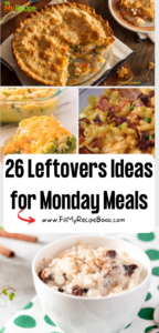 26 Leftovers Ideas for Monday Meals recipe. Easy family food for supper reusing meats from braai or Sunday lunch on weekends for dinner.