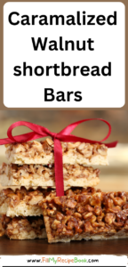 A Caramalized Walnut shortbread Bars recipe idea. Healthy and easy recipe bars for snacks or treats with nuts for a dessert.