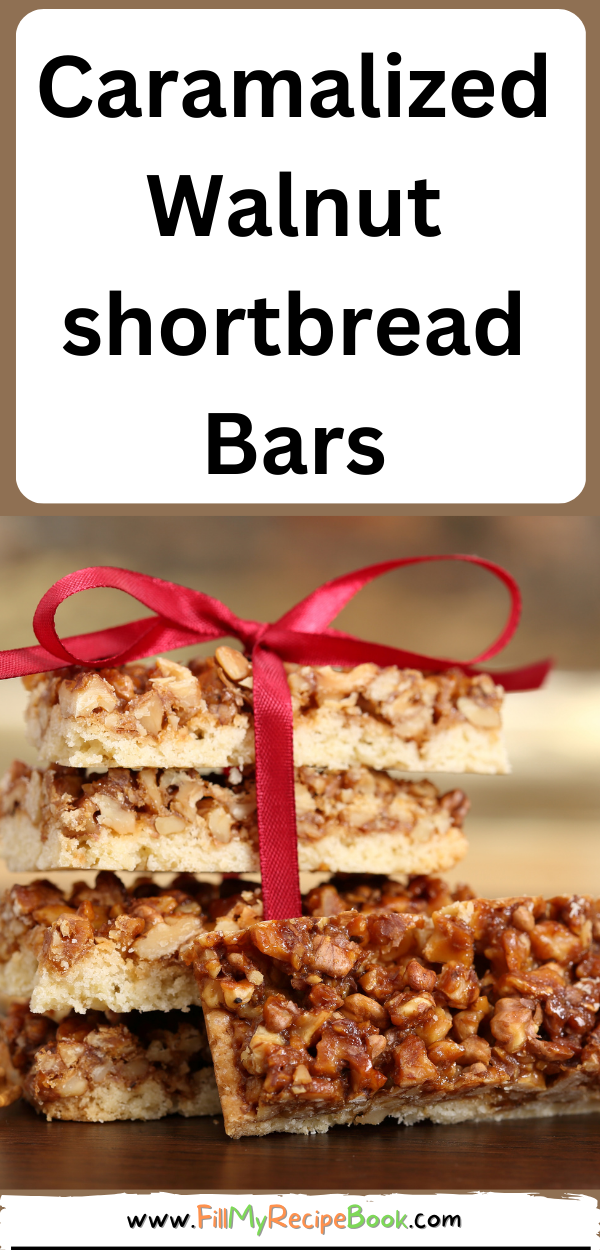 A Caramalized Walnut shortbread Bars recipe idea. Healthy and easy recipe bars for snacks or treats with nuts for a dessert.