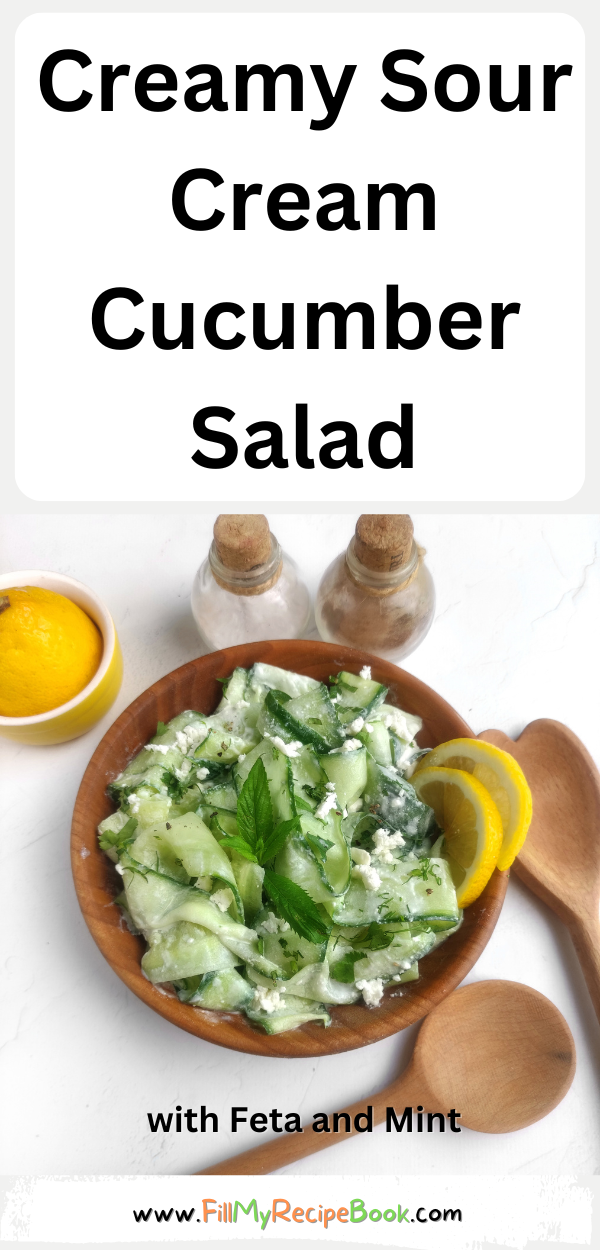 Creamy Sour Cream Cucumber Salad recipe with Feta and fresh Mint for a cold side dish. Healthy and lemon juice brings the tangy flavors.