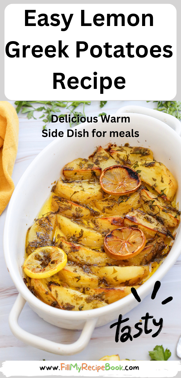 Easy Lemon Greek Potatoes Recipe for an oven bake idea. Homemade potato wedges with vegetable broth, garlic for a warm side dish for meals.