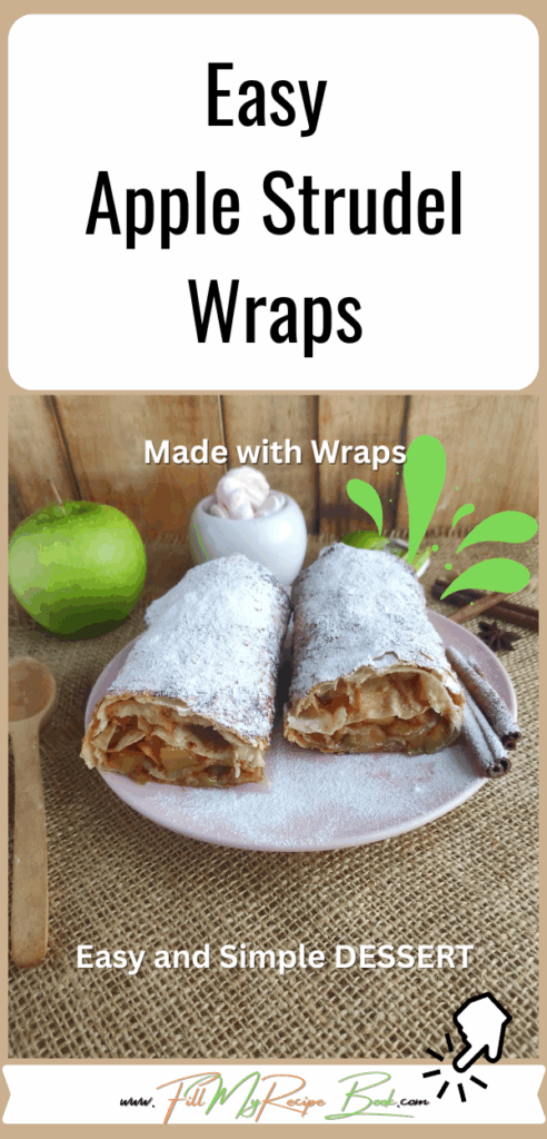 Easy Apple Strudel Wraps recipe from scratch. Tortilla strudel is a delicious dessert, the taste does not differ from a classic one.
