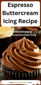 Espresso Buttercream Icing recipe ideas with cocoa powder for that chocolate taste. Easy sweet and creamy coffee, chocolate taste for cakes.