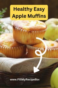 httpswww.fillmyrecipebook.comhealthy-easy-apple-muffins-poster