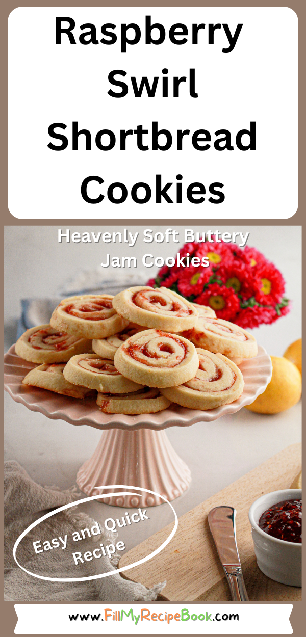 Heavenly Raspberry Swirl Shortbread Cookies with lemon recipe. A perfect blend of soft buttery cookies, that are quick and easy to bake.