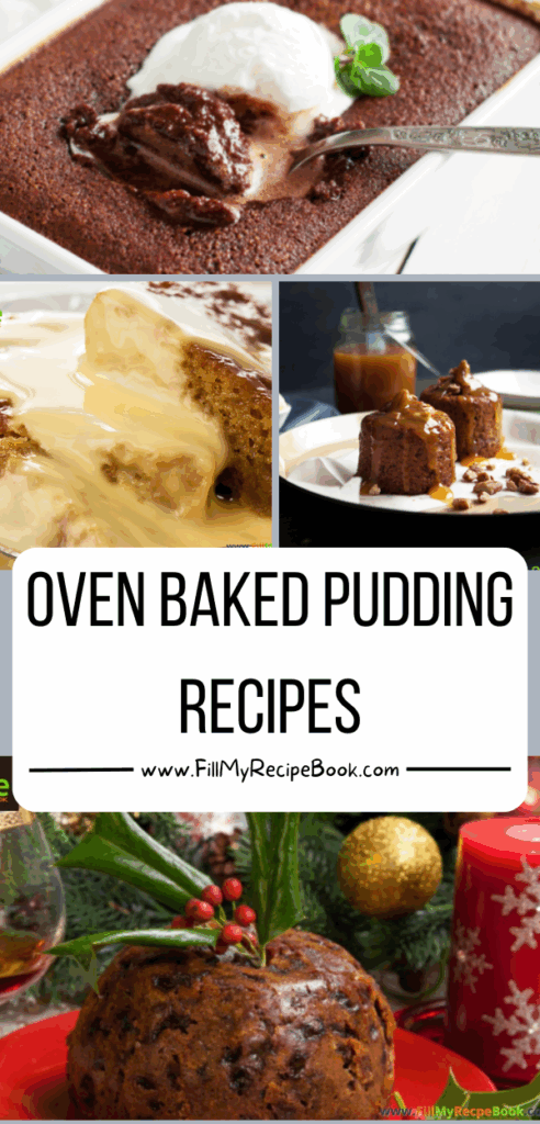 Oven Baked Pudding Recipes ideas for delicious warm desserts for family. Quick and easy with various flavors and fillings, with sauces.