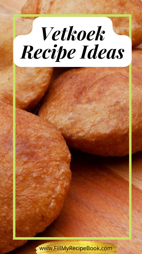 Cooking these Vetkoek Recipe Ideas in different ways, to suit every individuals taste and with what they have in the kitchen at the moment to make these vetkoeks.