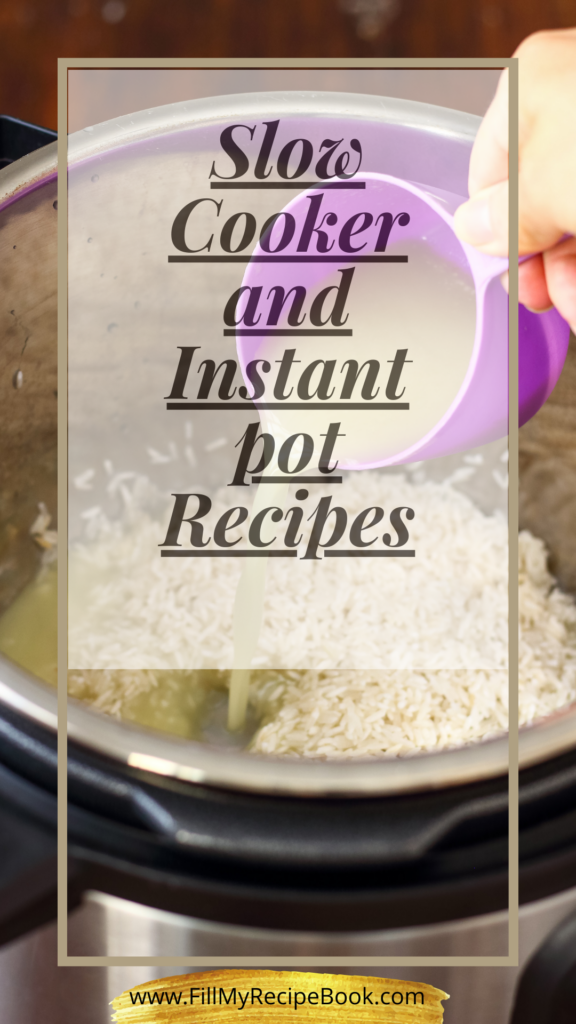Slow cooker and instant pot recipe ideas for cooking methods and appliances recipe ideas for all meals for lunch or dinners. Including crockpot or rice cooker recipe ideas.