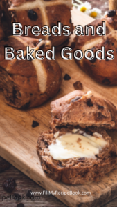 Breads and Baked Goods recipes ideas to create. Bread recipes in the oven or bread machine, biscuits or cookies, rolls or buns and scones.