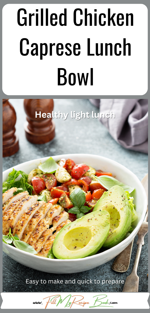 A simple Grilled Chicken Caprese Lunch Bowl with avocado recipe for summer. Served with lettuce and cherry tomatoes and cheese.