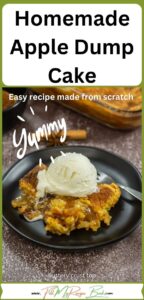 Homemade Apple Dump Cake recipe made from scratch. Easy and most delicious dessert with cinnamon apples and a crunchy topping.