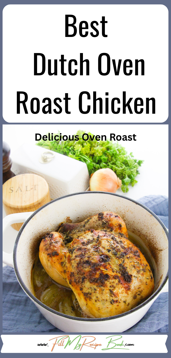 The Best Dutch Oven Roast Chicken recipe. The perfect whole chicken for dinner that comes out tender, juicy and moist and full of flavor.