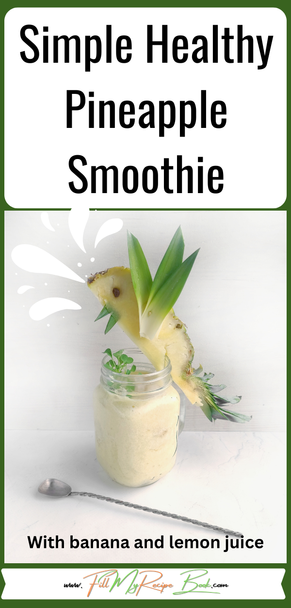You will love to blend this Simple Healthy Pineapple Smoothie recipe for a cooling beverage in the hot summer days, thirst quenching drink.