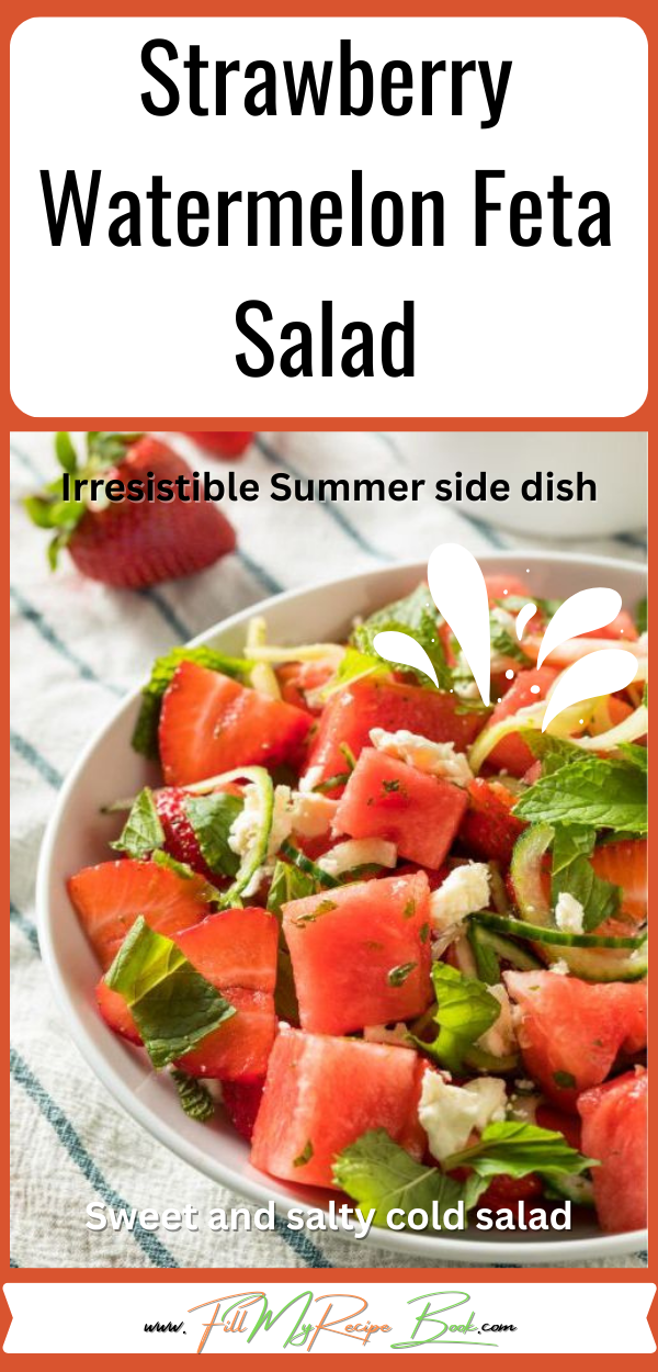 Strawberry Watermelon Feta Salad recipe idea for a refreshing and easy cold side dish for summer that is sweet and salty with a dressing.