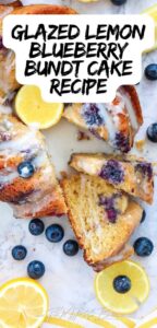 Glazed Lemon Blueberry Bundt Cake recipe with yogurt for a dessert. Easy homemade dessert that is moist and flavorful baked in 60 minutes.