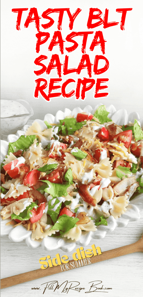 Put together this Tasty BLT Pasta Salad Recipe for Summer. A quick and easy side dish made with bacon bits and ranch dressing is best.