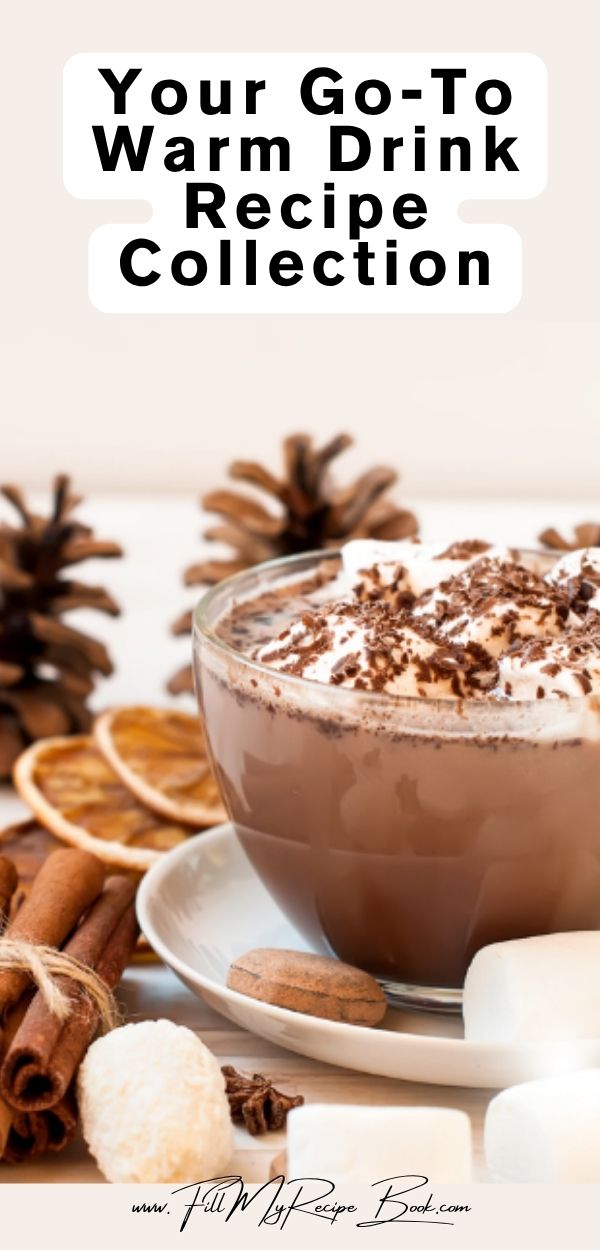 Discover the best go to warm drink recipes collections for cozy nights. From hot chocolate to herbal teas, and coffee, find easy homemade drinks with healthy, comforting ingredients.