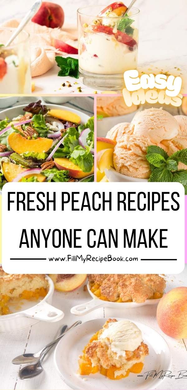 Try these easy homemade fresh peach recipes anyone can make. From simple desserts, salads, and snacks made, all made with juicy, ripe peaches