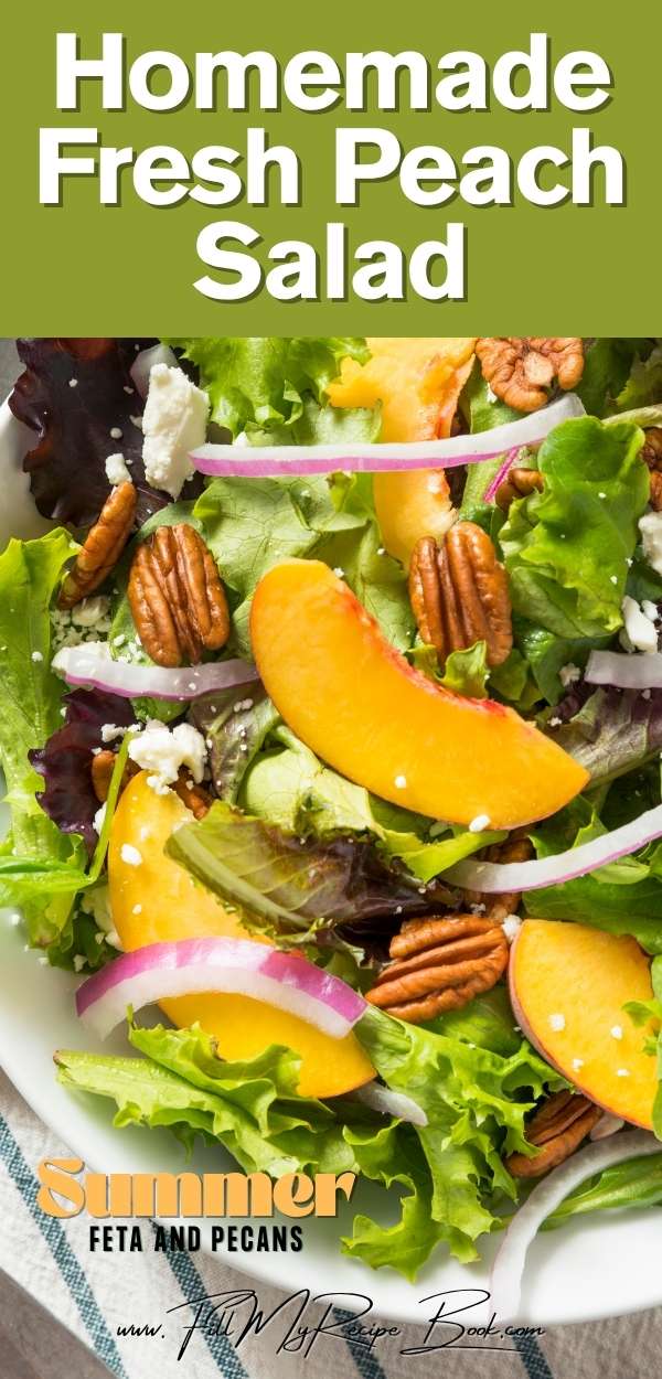 A quick homemade fresh peach salad recipe with feta and pecan nuts on a lettuce bed, drizzled with a simple honey dressing. a healthy summer side dish.