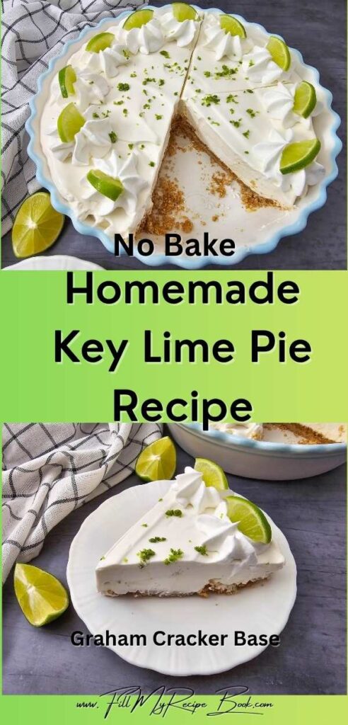 Homemade Key Lime Pie Recipe idea, easy no bake summer dessert with biscuit base, and whipped cream topping as a fridge tart.